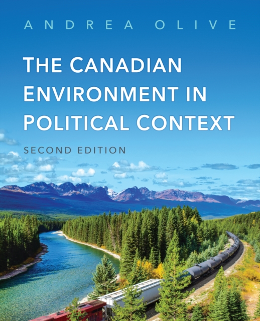 The Canadian Environment in Political Context, Second Edition, PDF eBook