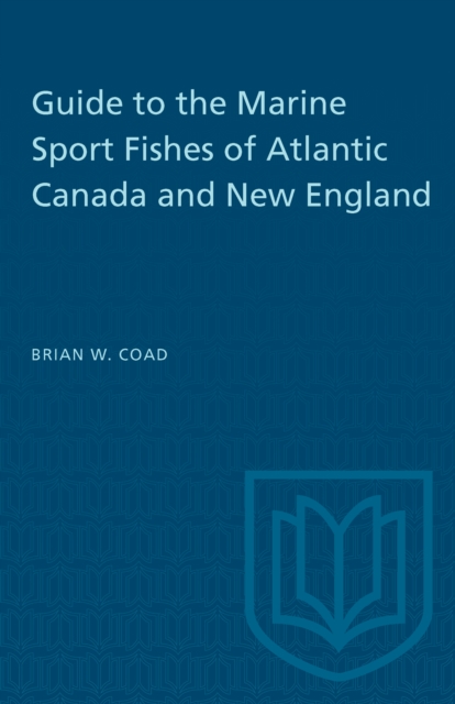 Guide to the Marine Sport Fishes of Atlantic Canada and New England, PDF eBook