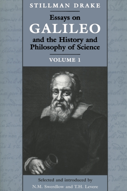 Essays on Galileo and the History and Philosophy of Science : Volume 1, PDF eBook