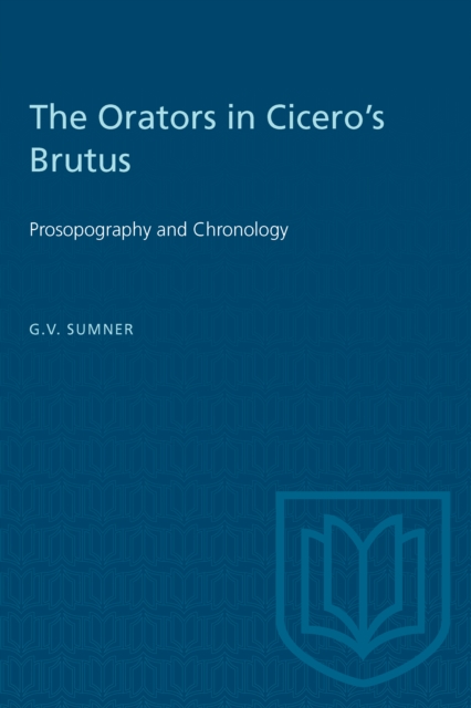 The Orators in Cicero's Brutus : Prosopography and Chronology, PDF eBook