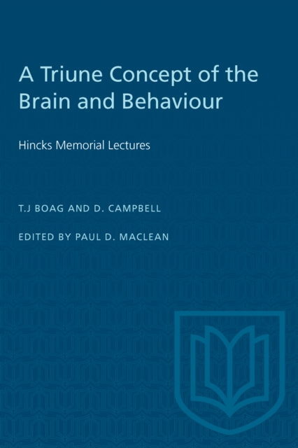 A Triune Concept of the Brain and Behaviour : Hincks Memorial Lectures, PDF eBook