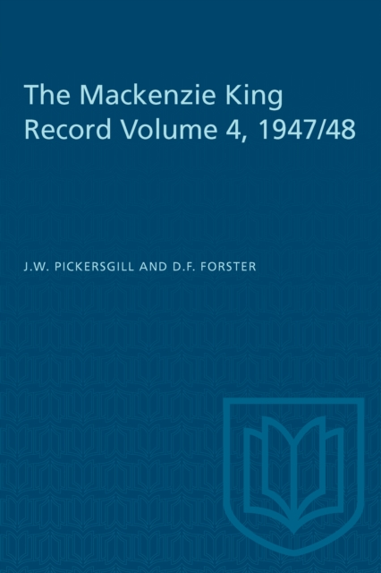 The Mackenzie King Record Volume 4, 1947/48, PDF eBook