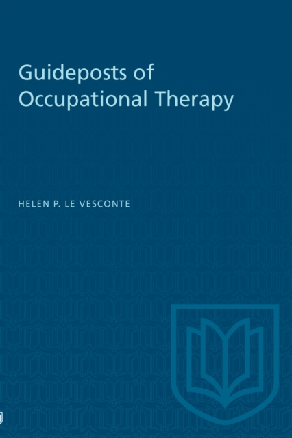 Guideposts of Occupational Therapy, PDF eBook