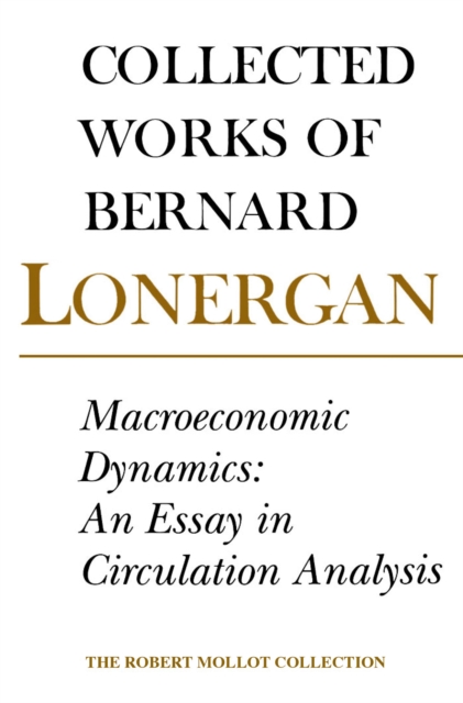 Macroeconomic Dynamics : An Essay in Circulation Analysis, Volume 15, EPUB eBook