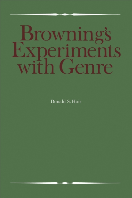 Browning's Experiments with Genre, EPUB eBook