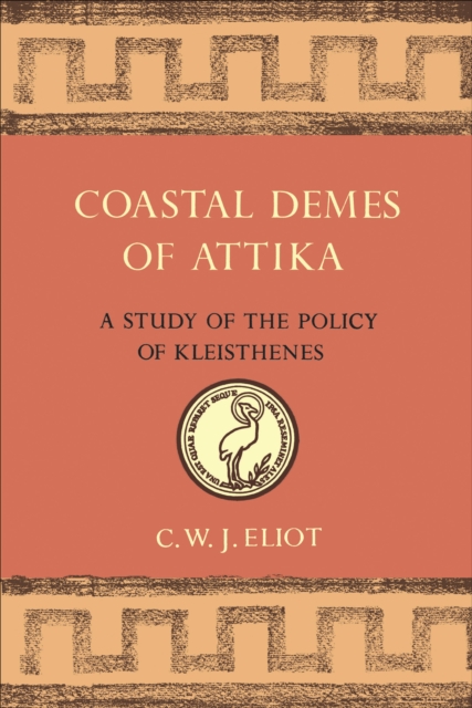 Coastal Demes of Attika : A Study of the Policy of Kleisthenes, EPUB eBook