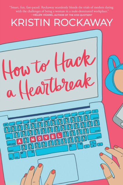 How to Hack a Heartbreak : A Novel, EPUB eBook