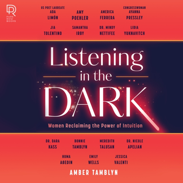 Listening in the Dark : Women Reclaiming the Power of Intuition, eAudiobook MP3 eaudioBook