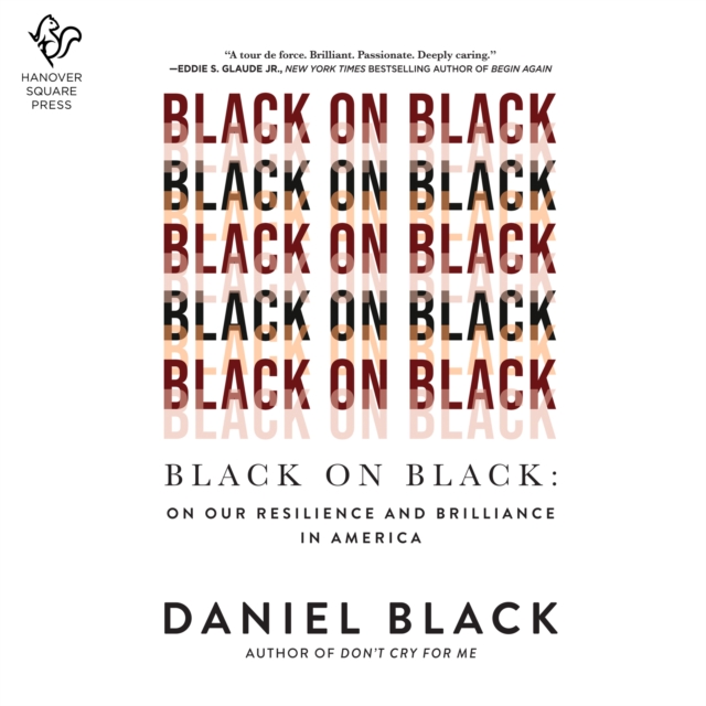 Black on Black : On Our Resilience and Brilliance in America, eAudiobook MP3 eaudioBook