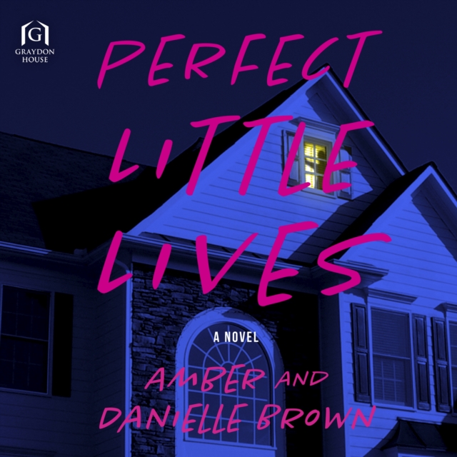 Perfect Little Lives : A Novel, eAudiobook MP3 eaudioBook