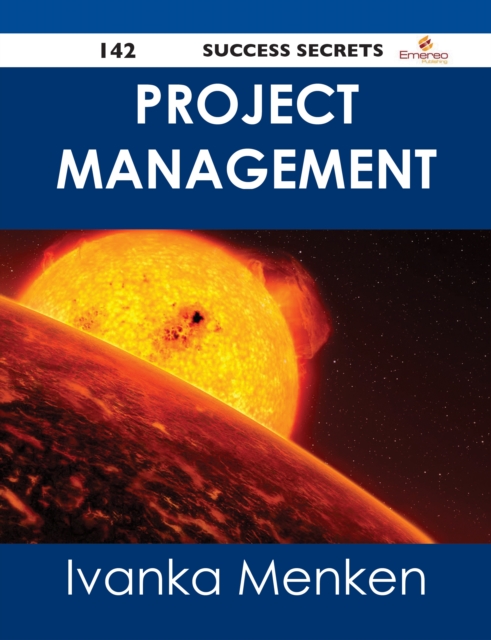 Project Management 142 Success Secrets, EPUB eBook