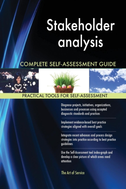 Stakeholder Analysis Complete Self-Assessment Guide, Paperback / softback Book
