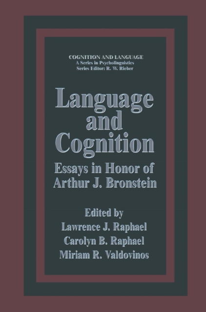 Language and Cognition : Essays in Honor of Arthur J. Bronstein, PDF eBook