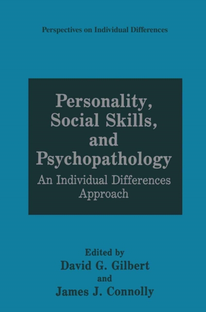 Personality, Social Skills, and Psychopathology : An Individual Differences Approach, PDF eBook