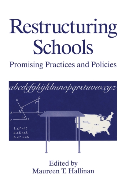 Restructuring Schools : Promising Practices and Policies, PDF eBook