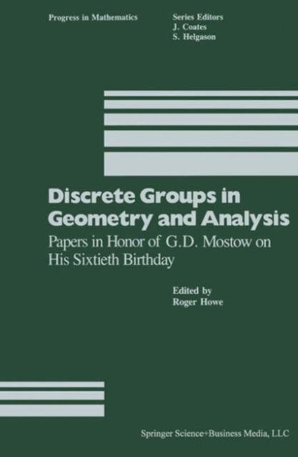 Discrete Groups in Geometry and Analysis : Papers in Honor of G.D. Mostow on His Sixtieth Birthday, PDF eBook