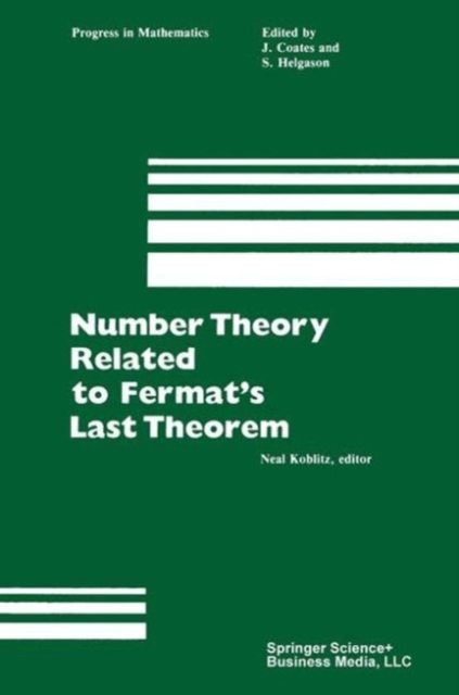 Number Theory Related to Fermat's Last Theorem : Proceedings of the conference sponsored by the Vaughn Foundation, PDF eBook