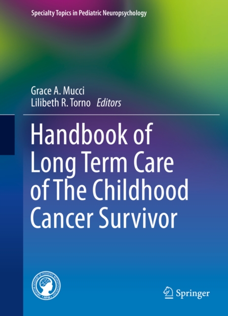 Handbook of Long Term Care of The Childhood Cancer Survivor, PDF eBook