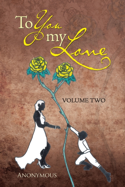 To You My Love : Volume Two, EPUB eBook