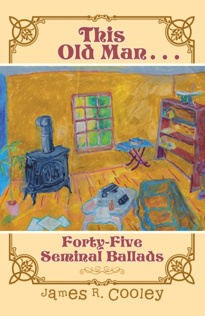 This Old Man . . . : Forty-Fiveseminal Ballads, EPUB eBook