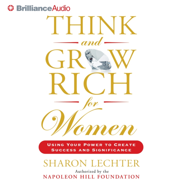 Think and Grow Rich for Women : Using Your Power to Create Success and Significance, eAudiobook MP3 eaudioBook
