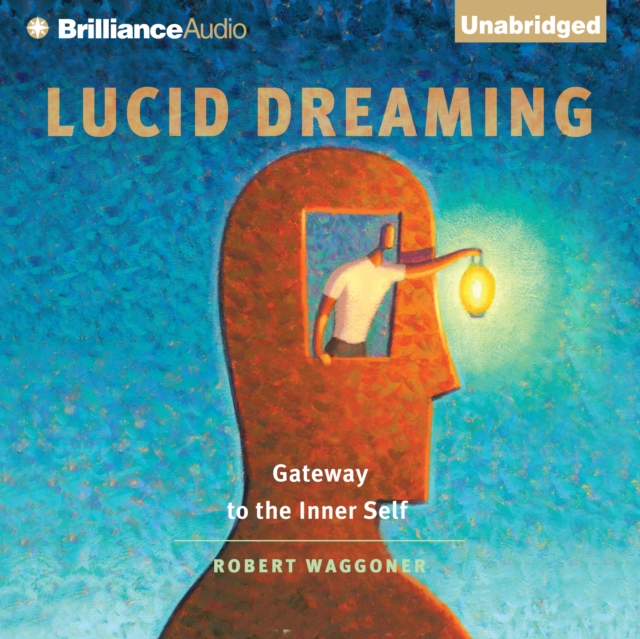 Lucid Dreaming : Gateway to the Inner Self, eAudiobook MP3 eaudioBook