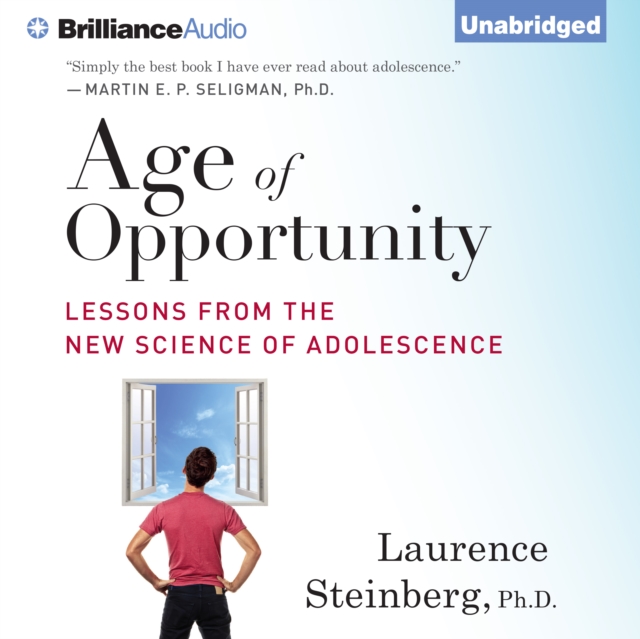 Age of Opportunity : Lessons from the New Science of Adolescence, eAudiobook MP3 eaudioBook
