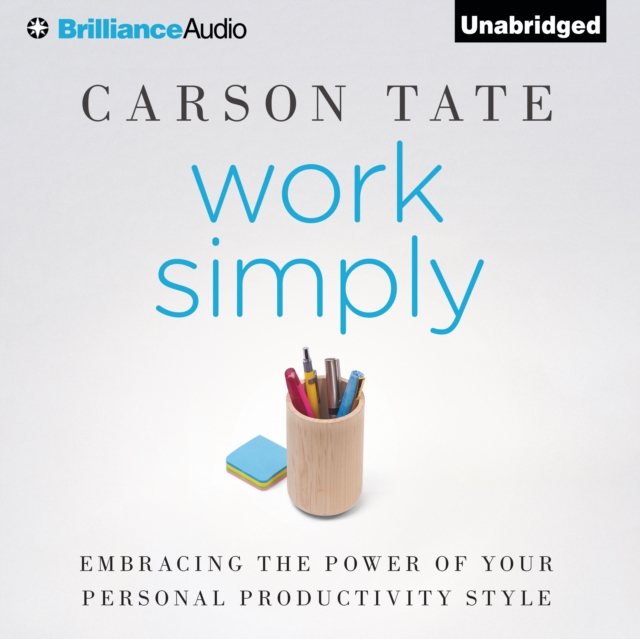 Work Simply : Embracing the Power of Your Personal Productivity Style, eAudiobook MP3 eaudioBook