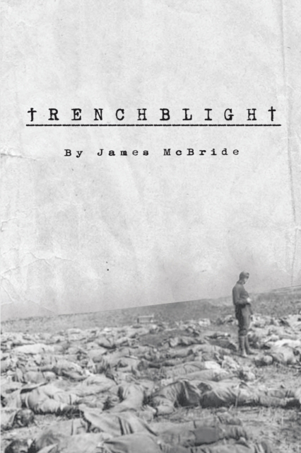 Trenchblight : Innocence and Absolution, EPUB eBook