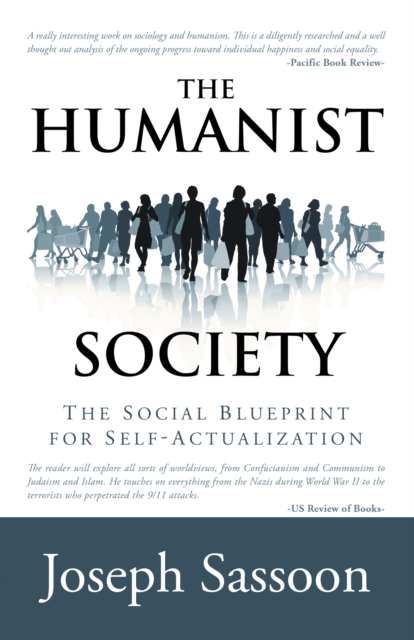 The Humanist Society : The Social Blueprint for Self-Actualization, EPUB eBook