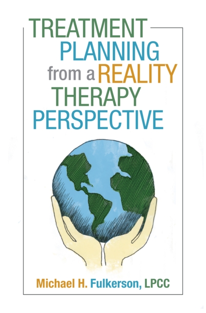 Treatment Planning from a Reality Therapy Perspective, EPUB eBook