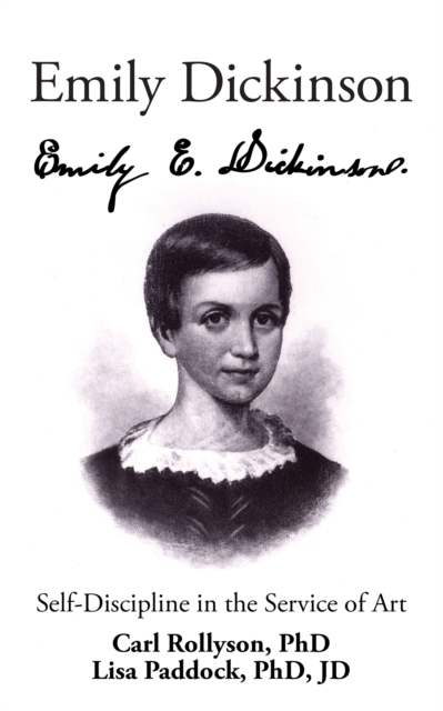 Emily Dickinson : Self-Discipline in the Service of Art, EPUB eBook