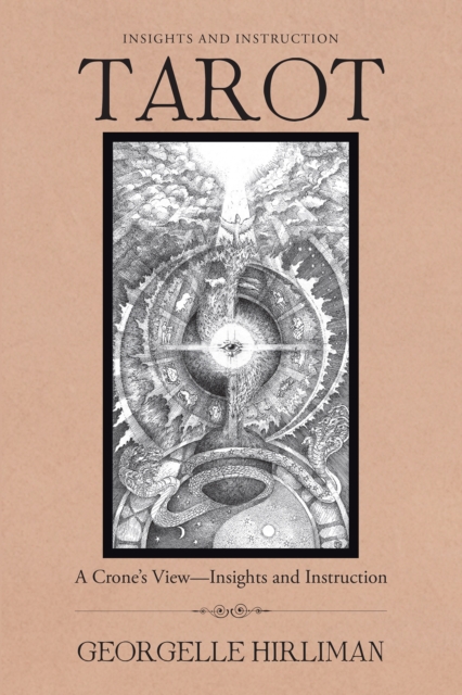 Tarot : A Crone'S View-Insights and Instruction, EPUB eBook