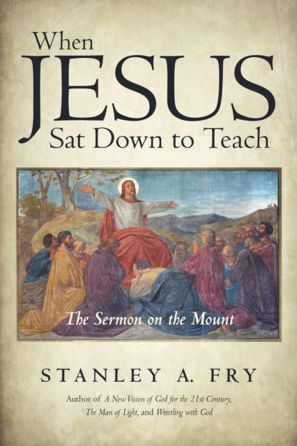 When Jesus Sat Down to Teach : The Sermon on the Mount, EPUB eBook