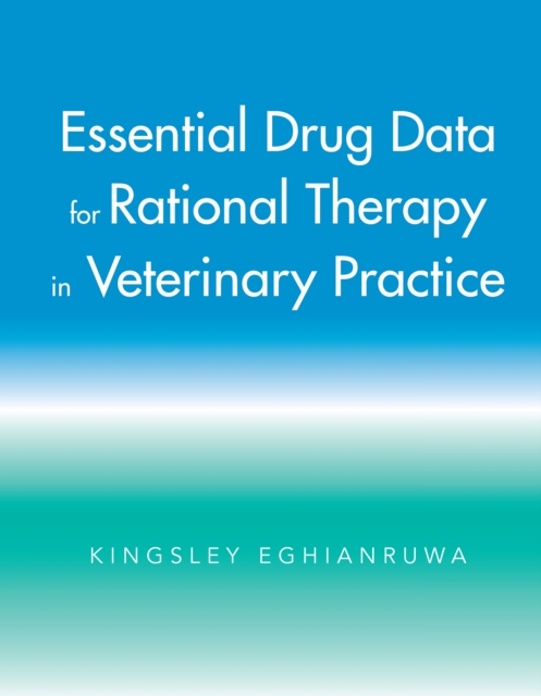 Essential Drug Data for Rational Therapy in Veterinary Practice, EPUB eBook