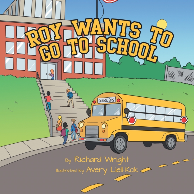 Roy Wants to Go to School, EPUB eBook