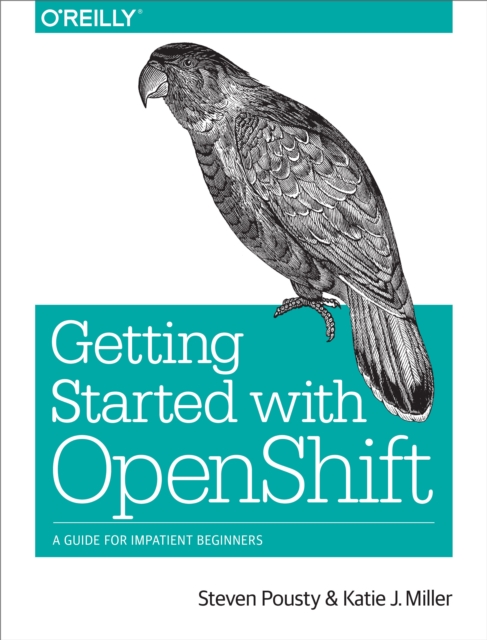 Getting Started with OpenShift : A Guide for Impatient Beginners, EPUB eBook
