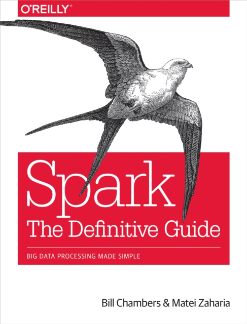 Spark: The Definitive Guide : Big Data Processing Made Simple, PDF eBook