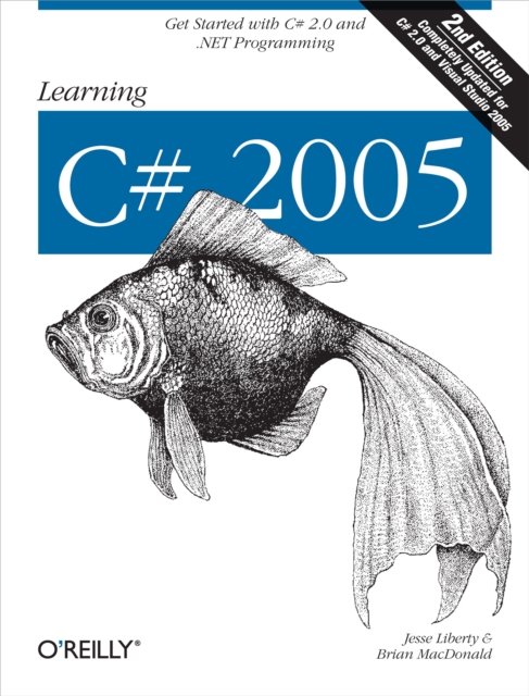 Learning C# 2005 : Get Started with C# 2.0 and .NET Programming, PDF eBook