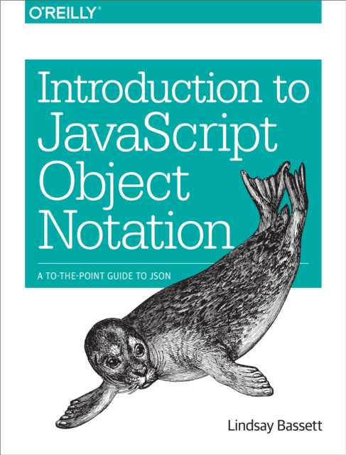 Introduction to JavaScript Object Notation : A To-the-Point Guide to JSON, EPUB eBook
