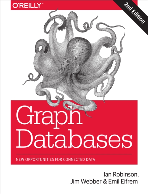 Graph Databases : New Opportunities for Connected Data, PDF eBook