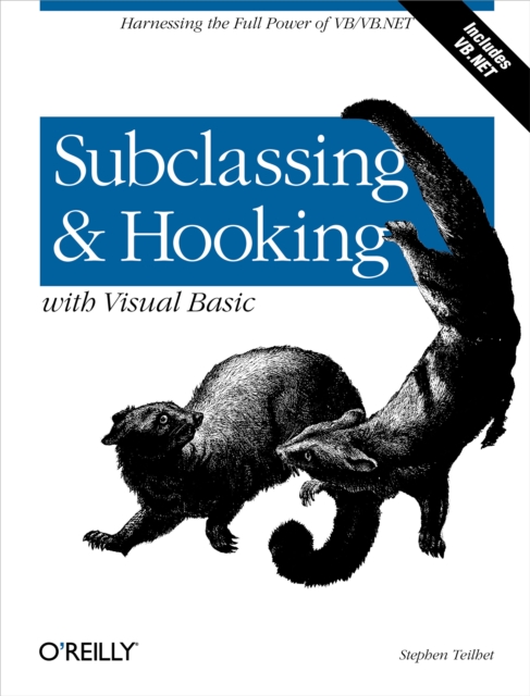 Subclassing and Hooking with Visual Basic : Harnessing the Full Power of VB/VB.NET, EPUB eBook