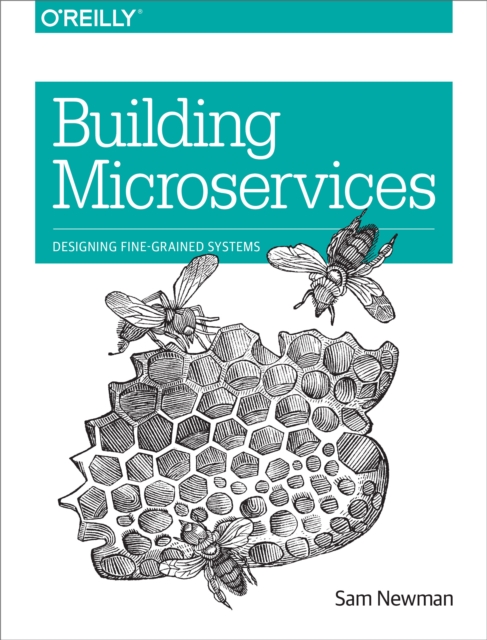 Building Microservices : Designing Fine-Grained Systems, EPUB eBook