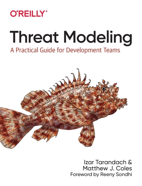 Threat Modeling : A Practical Guide for Development Teams, Paperback / softback Book
