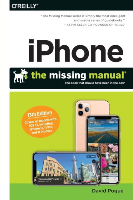 iPhone: The Missing Manual : The Book That Should Have Been in the Box, Paperback / softback Book