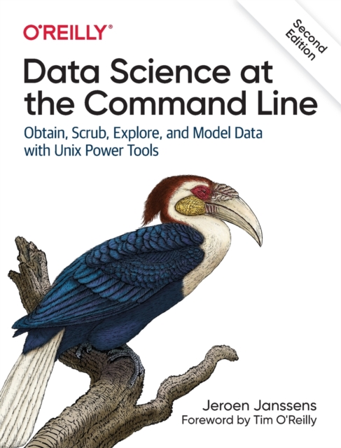 Data Science at the Command Line : Obtain, Scrub, Explore, and Model Data with Unix Power Tools, Paperback / softback Book