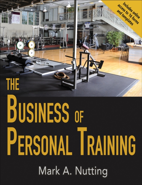The Business of Personal Training, Hardback Book