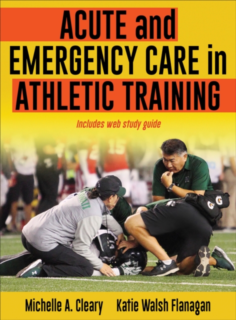Acute and Emergency Care in Athletic Training, Hardback Book