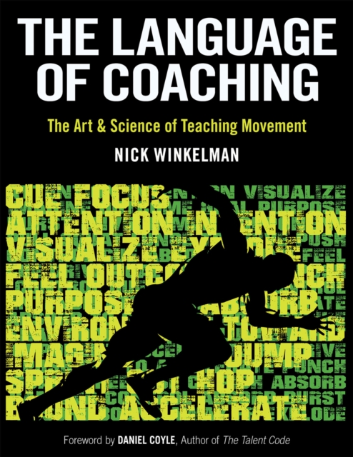 The Language of Coaching : The Art & Science of Teaching Movement, Paperback / softback Book