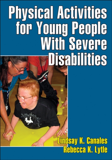 Physical Activities for Young People With Severe Disabilities, PDF eBook